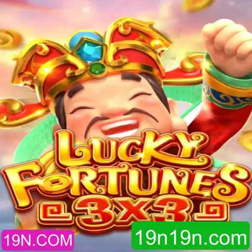 Descubra o emocionante mundo de LUCKYFORTUNES3x3 com 19N.COM